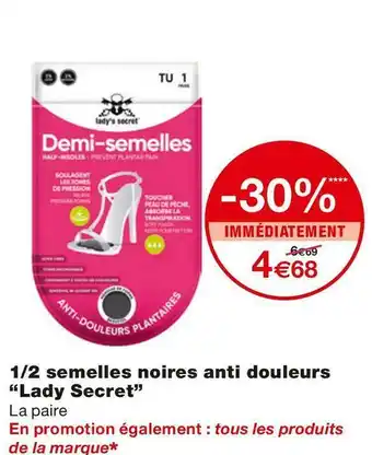 Monoprix Lady secret 1/2 semelles noires anti douleurs offre
