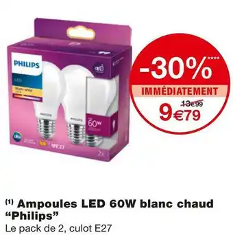 Monoprix Philips ampoules led 60w blanc chaud offre