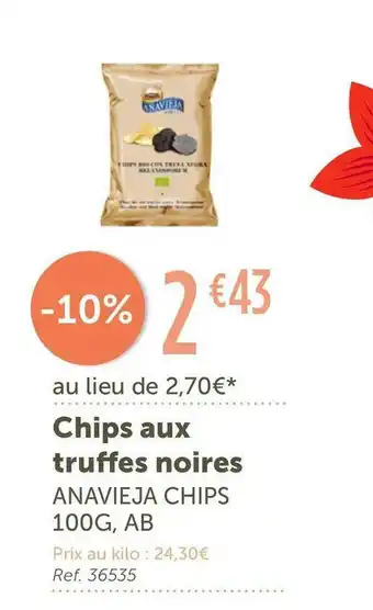 L'Eau Vive Anavieja chips chips aux truffes noires offre