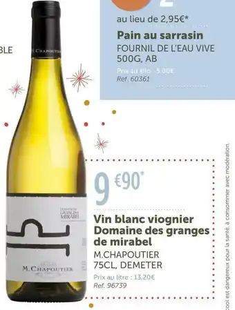 L'Eau Vive M.chapoutier vin blanc viognier domaine des granges de mirabel offre
