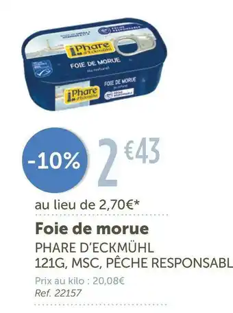 L'Eau Vive Phare d’eckmühl foie de morue offre