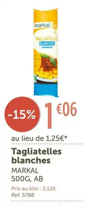 L'Eau Vive Markal tagliatelles blanches offre