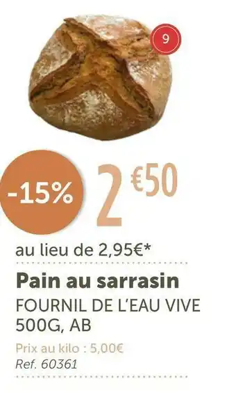 L'Eau Vive Fournil de l'eau vive pain au sarrasin offre