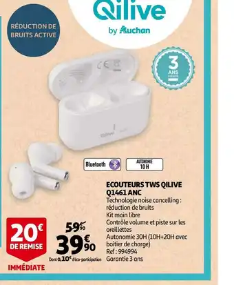Auchan Qilive ecouteurs tws q1461 anc offre