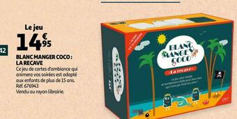 Auchan Blanc manger coco : la recave offre