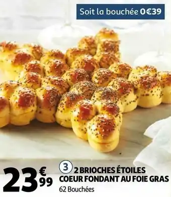 2 brioches étoiles coeur fondant au foie gras