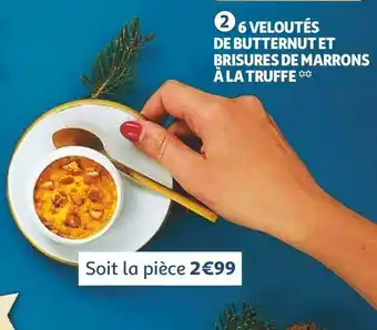 Auchan 6 veloutés de butternut et brisures de marrons à la truffe offre