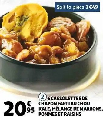 Auchan 6 cassolettes de chapon farci au chou kale, mélange de marrons, pommes et raisins offre