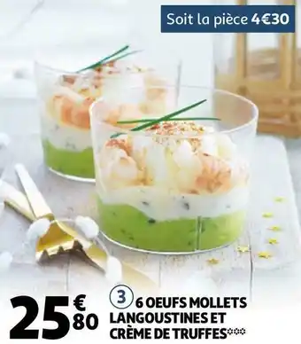 6 oeufs mollets langoustines et crème de truffes
