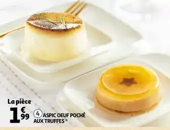 Auchan Aspic oeuf poché aux truffes offre