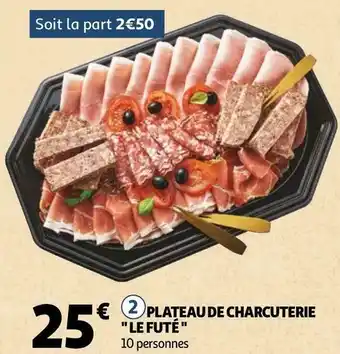 Auchan Plateau de charcuterie " le futé " offre