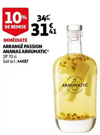 Auchan Arrangé passion ananas arhumatic offre