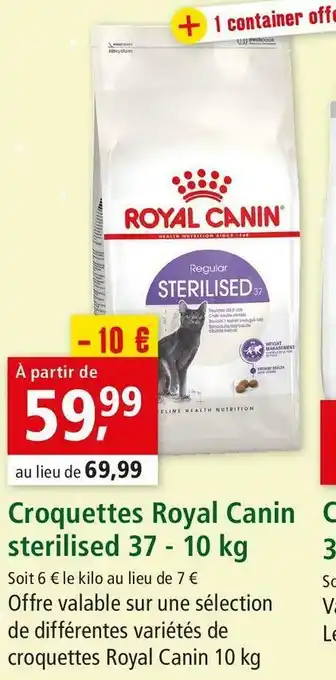 Maxi Zoo Royal canin croquettes sterilised 37 offre