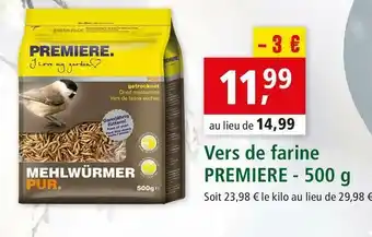 Maxi Zoo Premiere vers de farine offre
