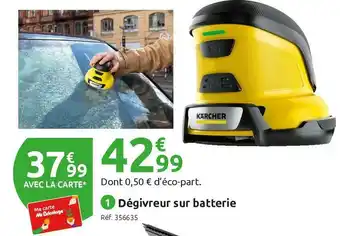 Mr Bricolage Kärcher dégivreur sur batterie offre