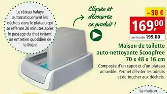 Maxi Zoo Maison de toilette auto-nettoyante scoopfree offre