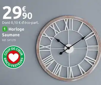 Mr Bricolage Horloge saumane offre