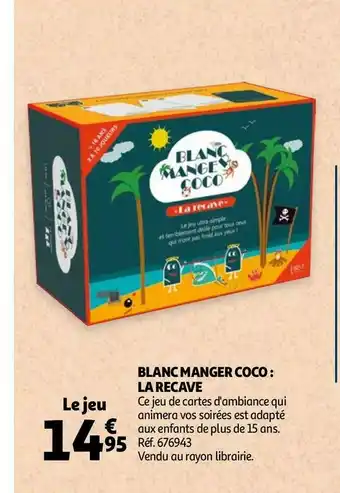 Auchan Blanc manger coco : la recave offre