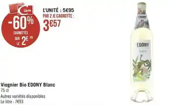 Géant Casino Viognier bio EDONY blanc offre