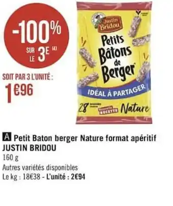 Géant Casino Petit baton berger nature format apéritif JUSTIN BRIDOU offre