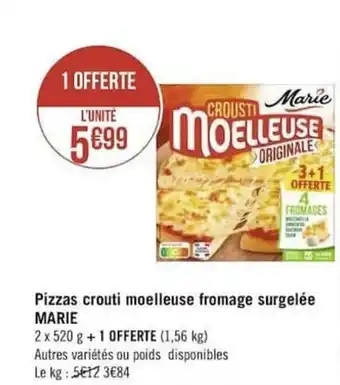 Géant Casino Pizzas crouti moelleuse fromage surgelée MARIE offre