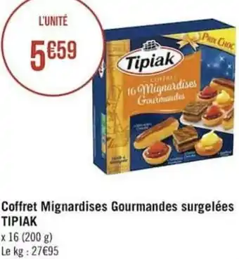 Géant Casino Coffret mignardises gourmandes surgelées TIPIAK offre
