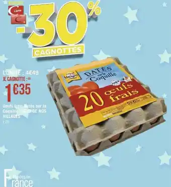 Géant Casino Oeufs frais dates sur la coquilles offre
