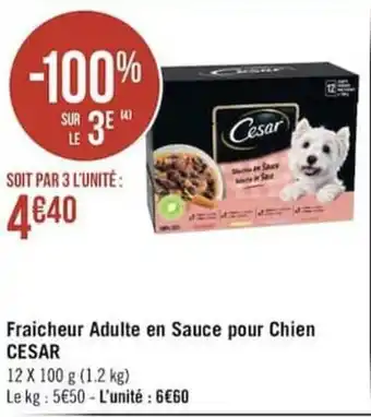 Géant Casino Fraîcheur adulte en sauce pour chien CESAR offre