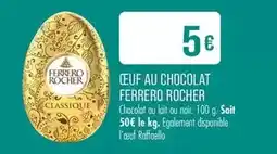 Match Ferrero rocher - oeuf au chocolat offre