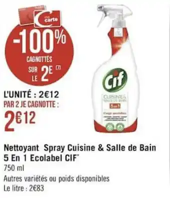 Géant Casino Nettoyant spray cuisine & salee de bain 5 en 1 ecolabel CIF offre