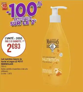 Géant Casino Lait nutrition beurre de karité et argan LE PETIT MARSEILLAIS offre