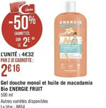 Géant Casino Gel douche monoï et huile de macadamia bio ENERGIE FRUIT offre