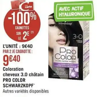 Géant Casino Coloration cheveux 3.0 châtain PRO COLOR SCHWARZKOPF offre