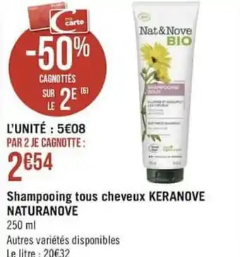 Géant Casino Shampooing tous cheveux KERANOVE NATURANOVE offre