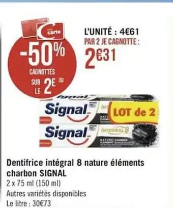 Géant Casino Dentifrice intégral 8 nature éléments charbon Signal offre