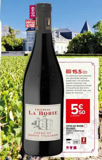 Carrefour Market Côtes-du-rhône Villages Château La Borie Cuvée Valpierre offre