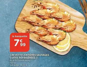 Bi1 Crevettes Entières Sauvages Cuites Réfrigérées offre