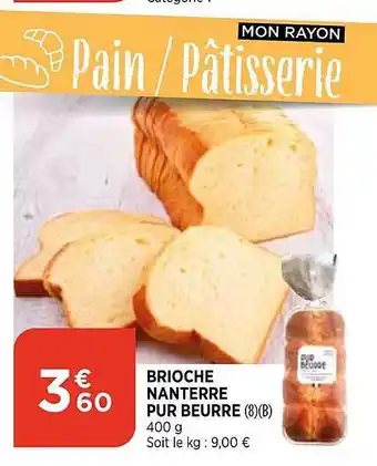 Bi1 Brioche Nanterre Pur Beurre offre