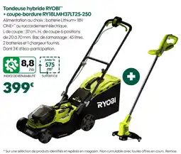 RYOBI Tondeuse hybride + coupe-bordure ry18lmh37lt25-250