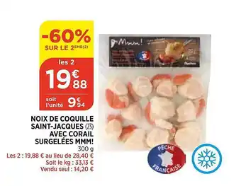 Bi1 Noix De Coquille Saint-jacques Avec Corail Surgelées Mmm! offre