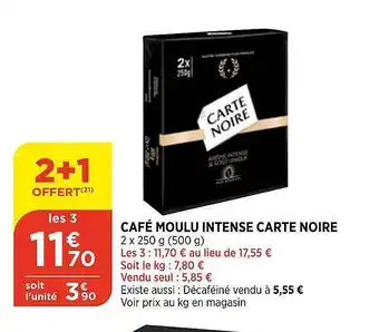 Bi1 Café Moulu Intense Carte Noire offre