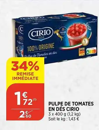 Bi1 Pulpe De Tomates En Dés Cirio offre