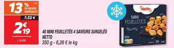 Netto 40 mini feuilletés 4 saveurs surgelés netto offre