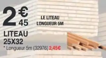 Chretien Matériaux Liteau 25x32 offre