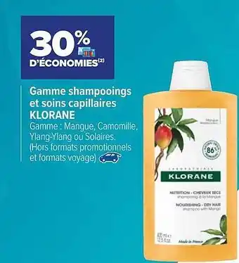Carrefour Gamme Shampooings Et Soins Capillaires Klorane offre
