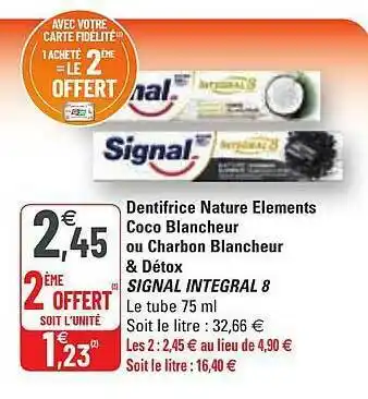 G20 Dentifrice Nature éléments Coco Blancheur Ou Charbon Blancheur & Détox Signal Intégral 8 offre