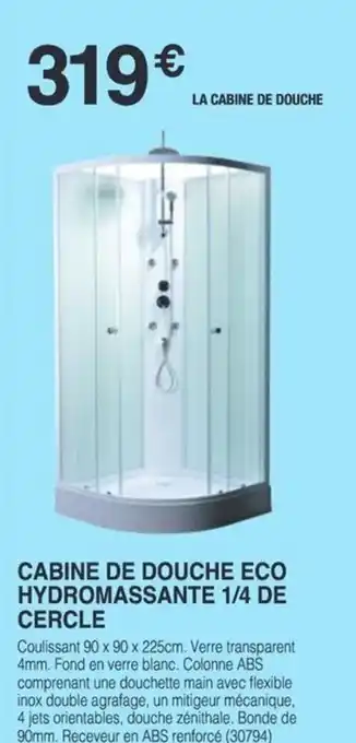 Chretien Matériaux Cabine de douche eco hydromassante 1/4 de cercle offre