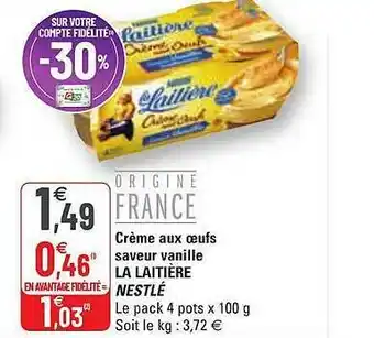 G20 Crème Aux Oeufs Saveur Vanille La Laitière Nestlé offre
