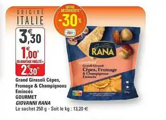 G20 Grand Girasoli Cèpes, Fromage & Champignons émincés Gourmet Giovanni Rana offre