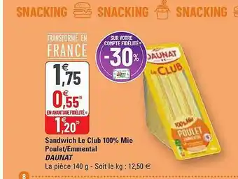 G20 Sandwich Le Club 100% Mie Poulet - Emmental offre